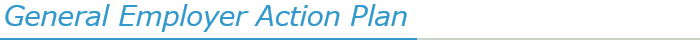 General Employer Action Plan